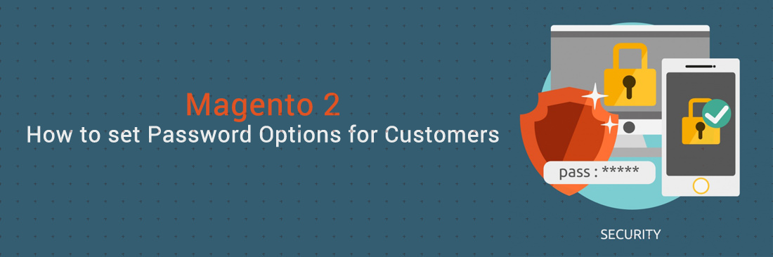 Set Password Options for Customers