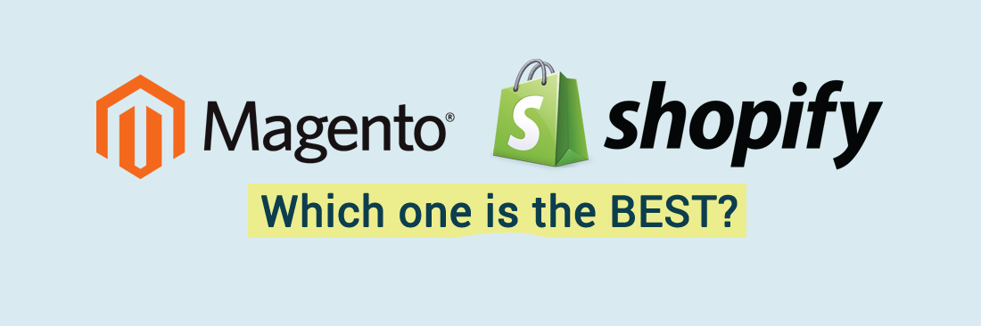 Magento 2 vs Shopify: Which is better Shopify or Magento?