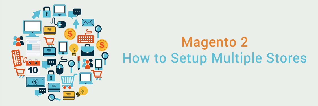 How to Setup Multi Store in Magento 2