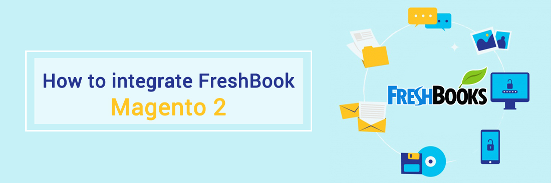 Integrate FreshBooks New with Magento 2