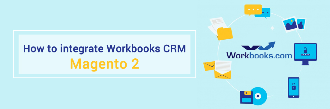 How to integrate Workbooks CRM with Magento 2