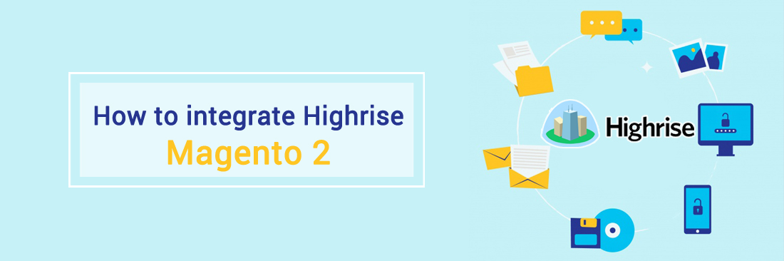 How to integrate Highrise with Magento 2