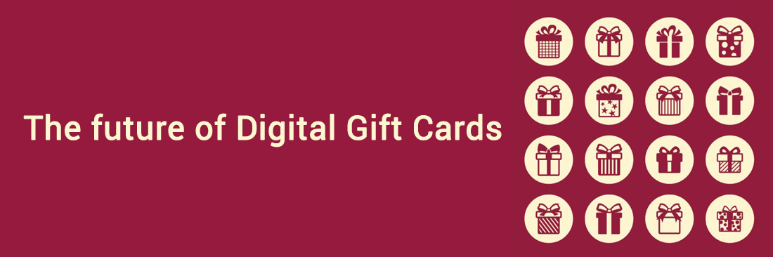 The future of Digital Gift Cards