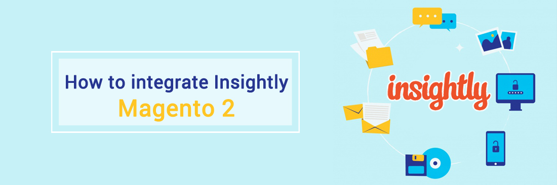 How to integrate Insightly with Magento 2