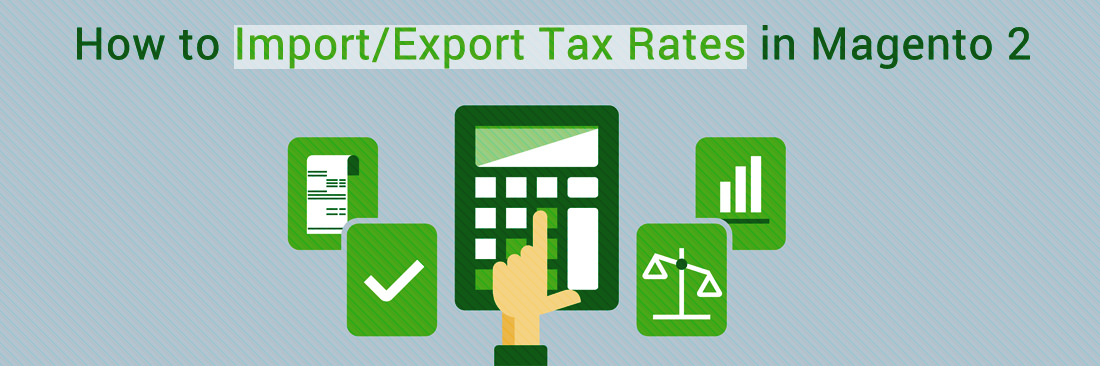 Import Export Tax Rates