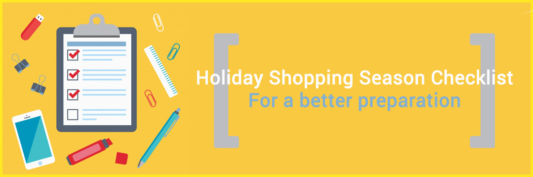 Holiday Shopping Season Checklist - For a better preparation