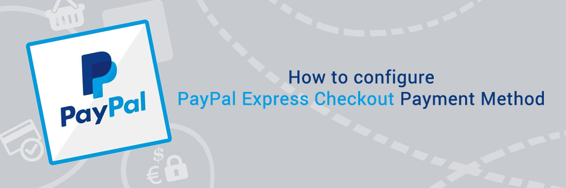 How To Configure Paypal Express Checkout Payment Method In Magento 2 Mageplaza