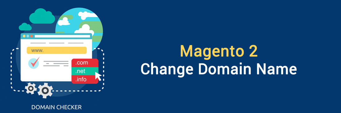 How to Change Domain Name in Magento 2