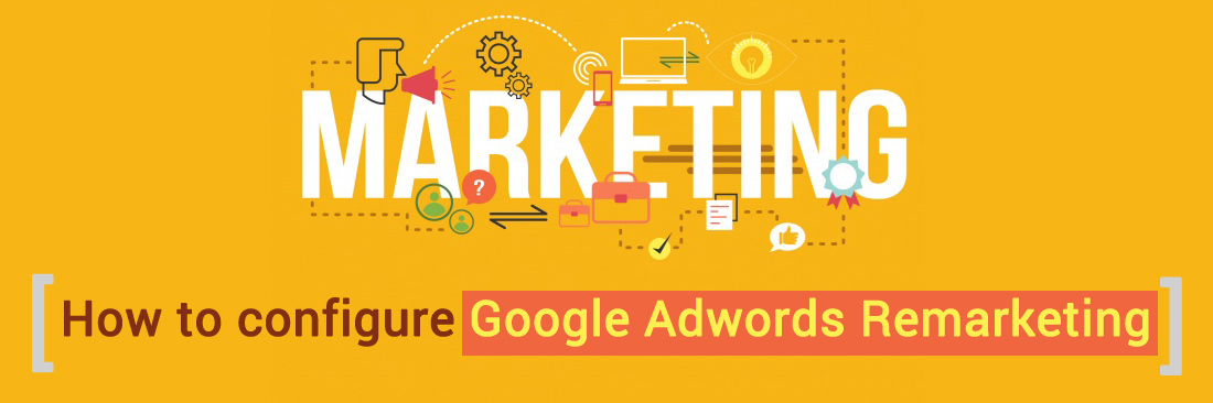 Setup Google Adwords Remarketing