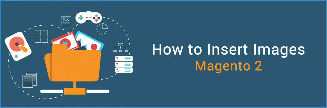 Insert Images in Magento 2