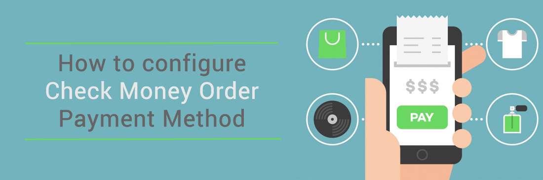 Configure Check Money Order Payment Method