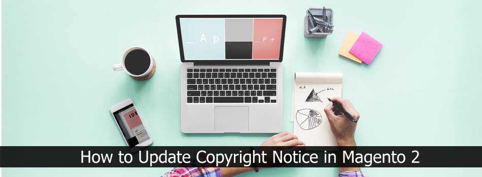 How to Update Copyright Notice in Magento 2